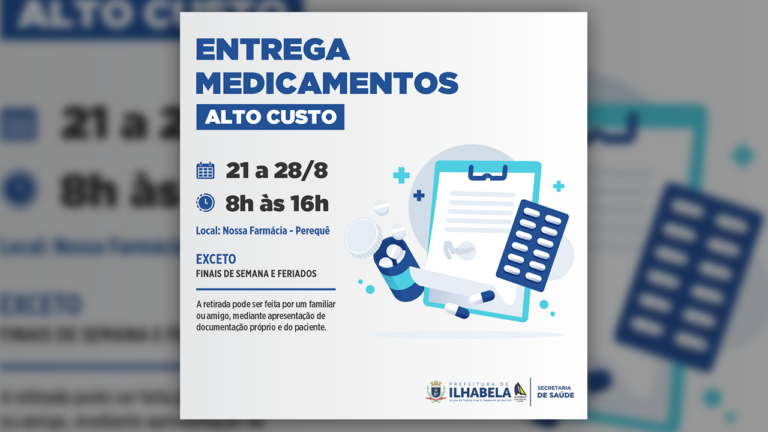 Entrega dos medicamentos de alto custo em Ilhabela inicia dia 21 e irá até dia 28