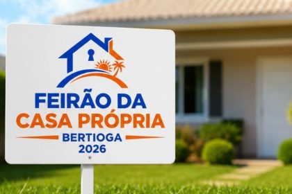 Divulgação do 1º Feirão da Casa Própria de Bertioga 2026, realizado em agosto na Tenda de Eventos